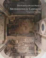 Archaeological Campaigns below the Florence Duomo and Baptistery 1895-1980