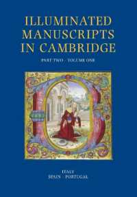 Illuminated Manuscripts in Cambridge, Part Two 2 Volume Set : Italy and the Iberian Peninsula