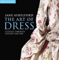 The Art of Dress : Clothes through History 1500-1914
