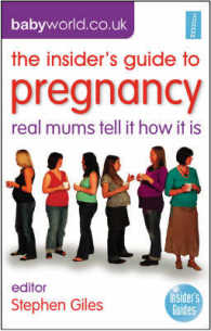 Insider's Guide to Pregnancy : Real Mums Tell it How it is -- Paperback