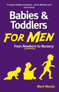 Babies and Toddlers for Men : From Newborn to Nursery -- Paperback / softback