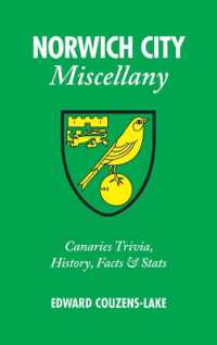 Norwich City Miscellany : Canaries Trivia, History, Facts and Stats (Miscellany)