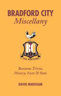 Bradford City Miscellany : Bantams Trivia, History, Facts & Stats (Miscellany)