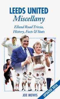 Leeds United Miscellany : United Trivia, History, Facts and Stats (Miscellany)