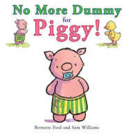 No More Dummy for Piggy! -- Paperback