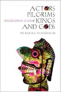 Actors, Pilgrims, Kings and Gods - the Ramlila of Ramnagar -- Paperback / softback