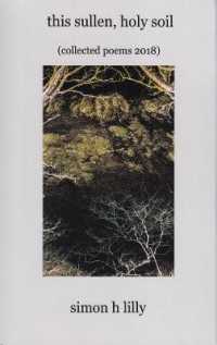 this sullen, holy soil