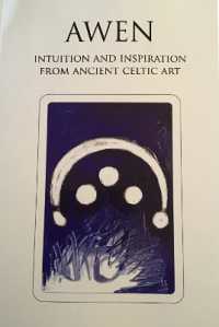 Awen : Intuition and Inspiration from Ancient Celtic Art