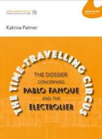 The Time-Travelling Circus: The Dossier concerning Pablo Fanque and the Electrolier : Katrina Palmer: Essays in Sculpture 78 (Henry Moore) (Essays on Sculpture)