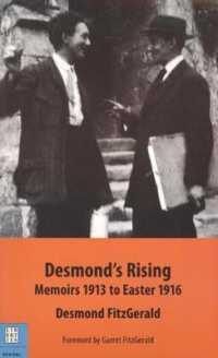Desmond's Rising : Memoirs 1913 to Easter 1916 （2ND）