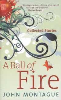 A Ball of Fire : Collected Stories