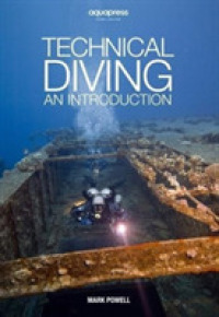 Technical Diving : An Introduction by Mark Powell