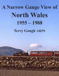 A Narrow Gauge View of North Wales : 1955 - 1988