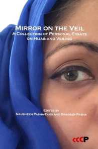 Mirror on the Veil : A Collection of Personal Essays on Hijab and Veiling (International Cultural Studies)