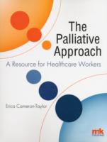 Palliative Approach: a Resource for Healthcare Workers -- Paperback