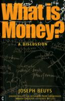 What is Money? : A Discussion Featuring Joseph Beuys