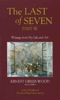 Last of Seven : Part III: Writings from My Life & Art
