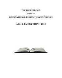 The Proceedings of the 17th International Humanities Conference : All & Everything