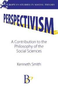 Perspectivism : A Contribution to the Philosophy of the Social Sciences