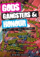 Gods, Gangsters and Honour
