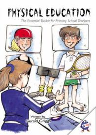 Physical Education : The Essential Toolkit for Primary Teachers （Spiral）