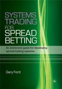 Systems Trading for Spread Betting : An end-to-end guide for developing spread betting systems