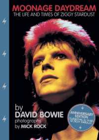 Moonage Daydream : The Life & Times of Ziggy Stardust