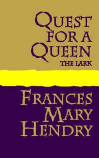 Quest for a Queen : the Lark
