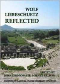 Wolf Liebeschuetz Reflected (BICS Supplement 91) (Bulletin of the Institute of Classical Studies Supplements)