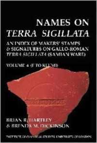 Names on Terra Sigillata. Volume 4. F to KLUMI (BICS Supplement 102.4) (Bulletin of the Institute of Classical Studies Supplements)