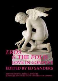 Erôs and the Polis: love in context (Bulletin of the Institute of Classical Studies Supplements)