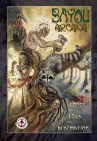 Bayou Arcana: Songs of Loss and Redemption