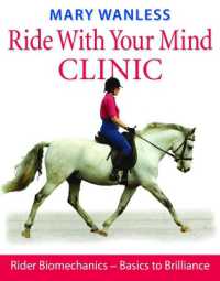 Ride with Your Mind Clinic : Rider Biomechanics - from Basics to Brilliance