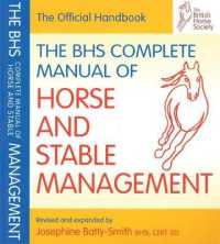 BHS Complete Manual of Horse and Stable Management (Bhs Official Handbook) （2ND）