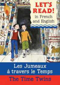 The Time Twins/Les jumeaux à travers le temps (Let's Read in French and English)