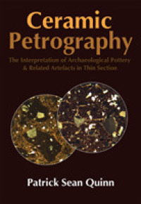 Ceramic Petrography: the Interpretation of Archaeological Pottery & Related Artefacts in Thin Section