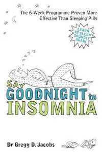 Say Goodnight to Insomnia : A Drug-free Programme Developed at Harvard Medical School -- Paperback / softback