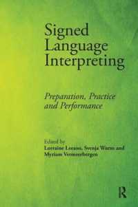 Signed Language Interpreting : Preparation, Practice and Performance