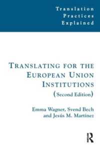 Translating for the European Union Institutions (Translation Practices Explained) （2ND）
