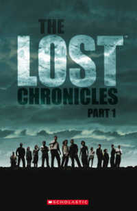 The Lost Chronicles 1: Scholastic ELT Readers Level 3