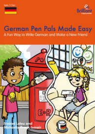 German Pen Pals Made Easy KS2 : A Fun Way to Write German and Make a New Friend