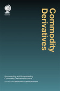 Commodity Derivatives : Documenting and Understanding Commodity Derivative Products
