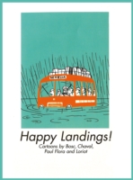 Happy Landings! : Cartoons by Bosc, Chaval, Paul Flora and Loriot (Armchair Traveller)