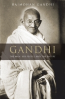 Gandhi : The Man, His People and the Empire -- Hardback