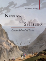 Napoleon & St Helena : On the Island of Exile