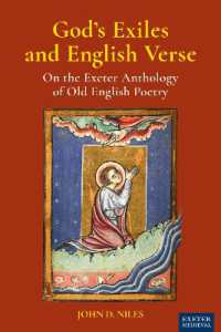 God's Exiles and English Verse : On the Exeter Anthology of Old English Poetry (Exeter Medieval)