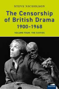 The Censorship of British Drama 1900-1968 Volume 4 : The Sixties (Exeter Performance Studies)