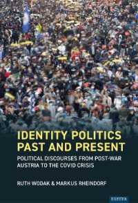 Identity Politics Past and Present : Political Discourses from Post-War Austria to the Covid Crisis