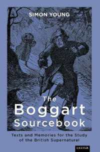 The Boggart Sourcebook : Texts and Memories for the Study of the British Supernatural (Exeter New Approaches to Legend, Folklore and Popular Belief)