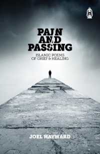 Pain and Passing : Islamic Poems of Grief & Healing